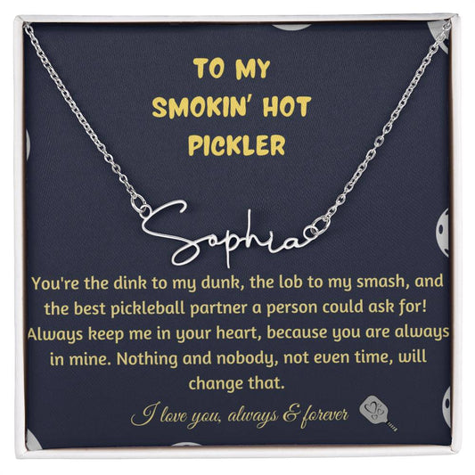 Smokin Hot Pickler Signature Style Name Necklace